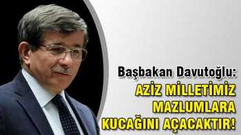 Davutoğlu: Onları misafir etmekte kararlıyız