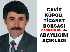 Küpçü, Adaylığını Açıkladı