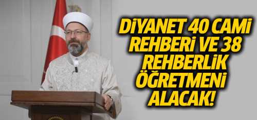 Diyanet 40 cami rehberi ile 38 rehberlik öğretmeni alacak