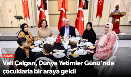 Dünya Yetimler Gününde Çorum Valiliğinden Anlamlı İftar!