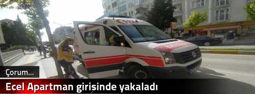 Ecel Apartman girişinde  yakaladı
