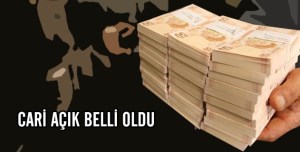 CARİ AÇIĞIMIZ NE KADAR OLDU