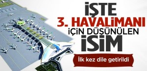 "Gel, ne olursan ol gel" 3.HAVA LİMANI