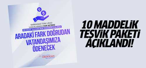 Ekonomide 10 maddelik teşvik paketi açıklandı!