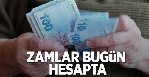 Emeklilerin Zam mı bugün hesapta 
