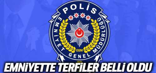 Emniyette Yeni terfiler belli oldu