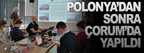 Erasmus Polanya'dan sonra Çorum'da 