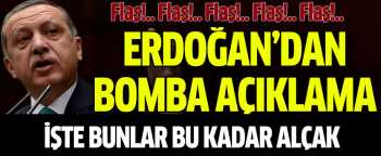 Erdoğan:  Bunu kimsenin yanına bırakmayacağız dedi