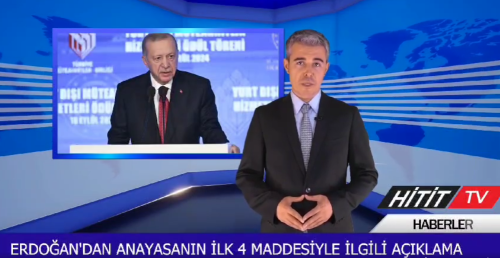 Erdoğan Anayasanın ilk 4 maddesiyle ilgili açıklaması