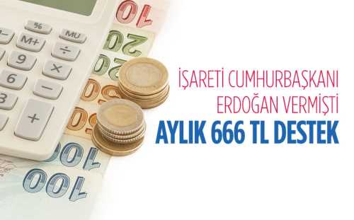 Erdoğan'dan Büyük müjde çıktı! Aylık 666 TL destek