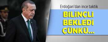 Erdoğan'dan İnce ve Tecrübe Taktiği