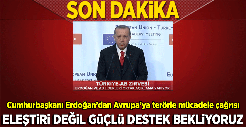 Erdoğan:Güçlü Avrupa'yı Birlikte İnşa edelim