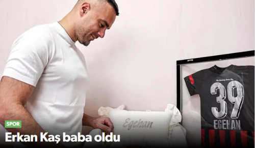 Erkan Kaş Baba Oldu! Minik Egehan Dünyaya Geldi