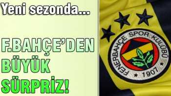 FB'nin Yeni formasında büyük sürpriz