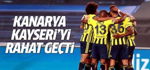 Fenerbahçe Kayseri'yi  3-0 'la rahat geçti