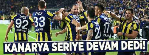 Fenerbahçe seriye devam dedi!