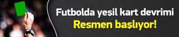 Futbolda yeşil kart devrimi başlıyor
