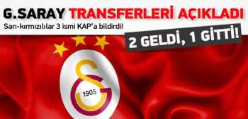 Galatasaray transferleri açıkladı