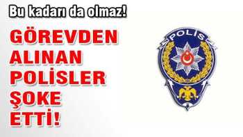 Görevden Alınan Polisler Arşivleri yok etmişler!
