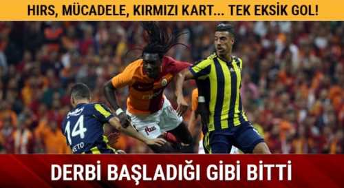 GS-FB derbisi başladığı gibi 0-0 sona erdi
