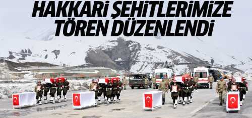 Hakkari şehitlerine son görev