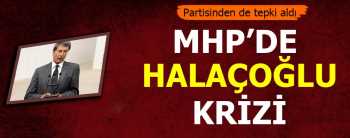 HALAÇOĞLU MHP VE CHP'Yİ KARIŞTIRDI