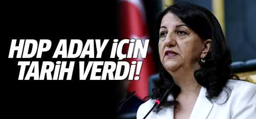 HDP Eş Başkanı Cumhurbaşkanı adayı için tarih verdi!