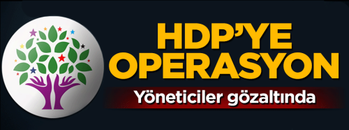 HDP ve DBP'ye operasyon