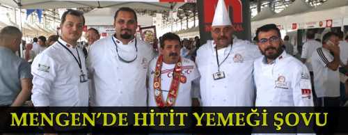 HİTİTLERİN İLK DÜRÜM YEMEĞİ MENGEN’DE TAM NOT ALDI