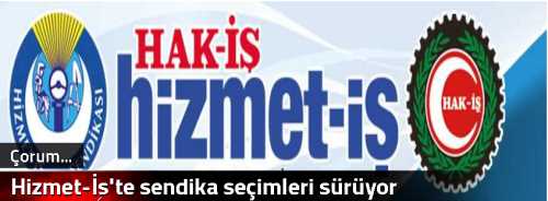  Hizmet-İş'te sendika seçimleri sürüyor