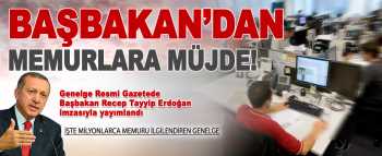 HÜKÜMETTEN :  memurlara müjde