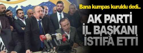 İl Başkanı Karadağ,bana kumpas kuruldu 