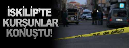 İskilip'te iki grup arasında silahlar çekildi