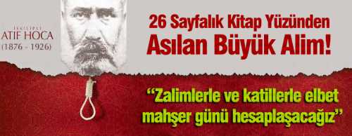 İSKİLİPLİ ATIF HOCA 90 YILINDA ANILDI