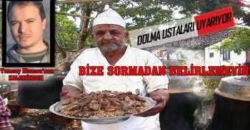 İskilipli Dolma Ustaları Uyarıyor