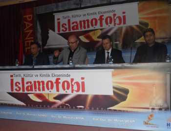 İslam düşmanlığı korkusu Panelle anlatıldı