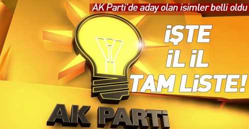 İşte AK Partinin aday listeleri belli oldu!