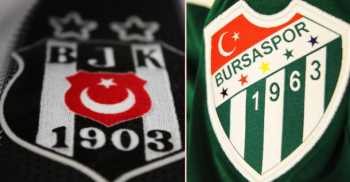İşte Beşiktaş- Bursa maçının yeri ve saati