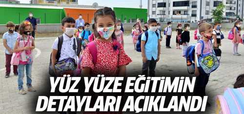 İşte Yüz yüze eğitimin detayları