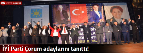 İYİ Parti Çorum adaylarını tanıttı!