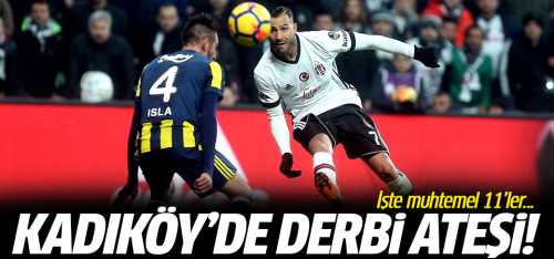 Kadıköy'de derbi ateşi!