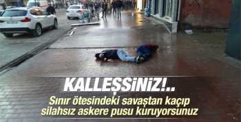 KALLEŞSİNİZ !..