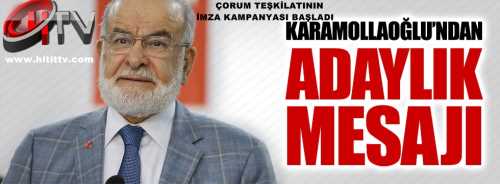 Karamollaoğlu,için Çorum'da 'Cumhur İttifakı' İmzası başladı