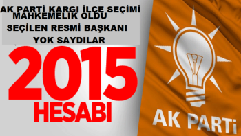 KARGI AK PARTİ  İLÇE SEÇİMİNDE ÜYE VE DELEGE OYUNU