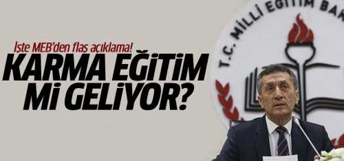 Karma eğitim mi geliyor?