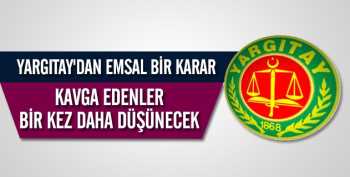 Kavga edenler iki kere düşünsün