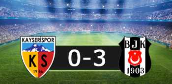 KAYSERİ SPOR  BEŞİKTAŞ MAÇI 