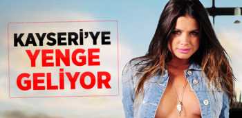 Kayseri'ye Uruguaylı manken Gelin Geliyor