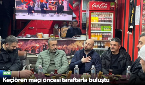 Keçiören Maçı Öncesi Başkan Korkmazoğlu Taraftarla Buluştu
