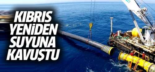 Kıbrıs yeniden suyuna kavuştu